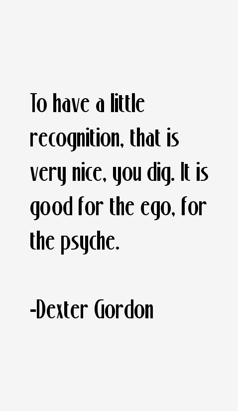 Dexter Gordon Quotes