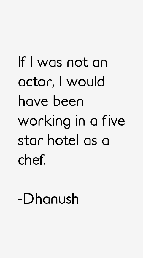 Dhanush Quotes