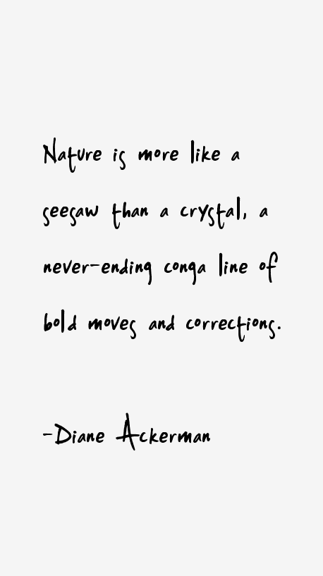 Diane Ackerman Quotes