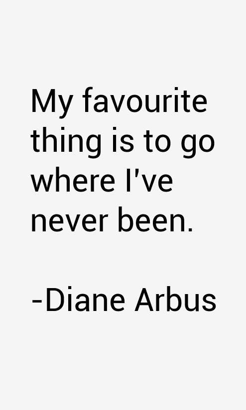 Diane Arbus Quotes
