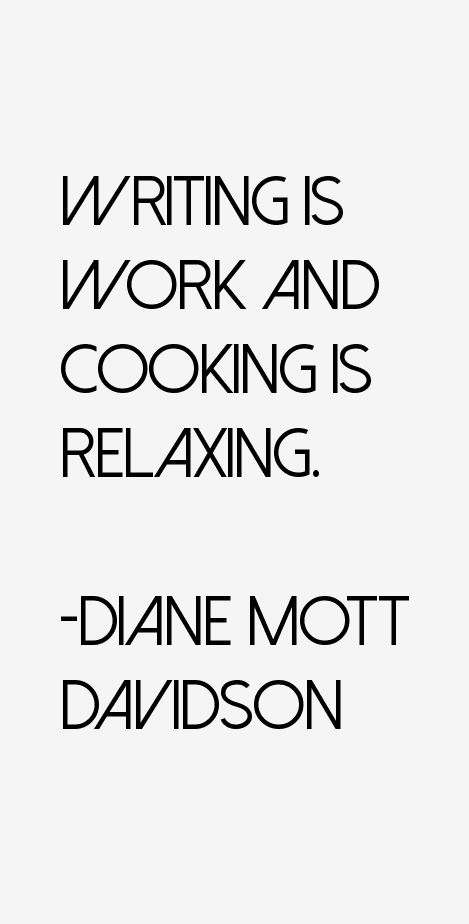 Diane Mott Davidson Quotes