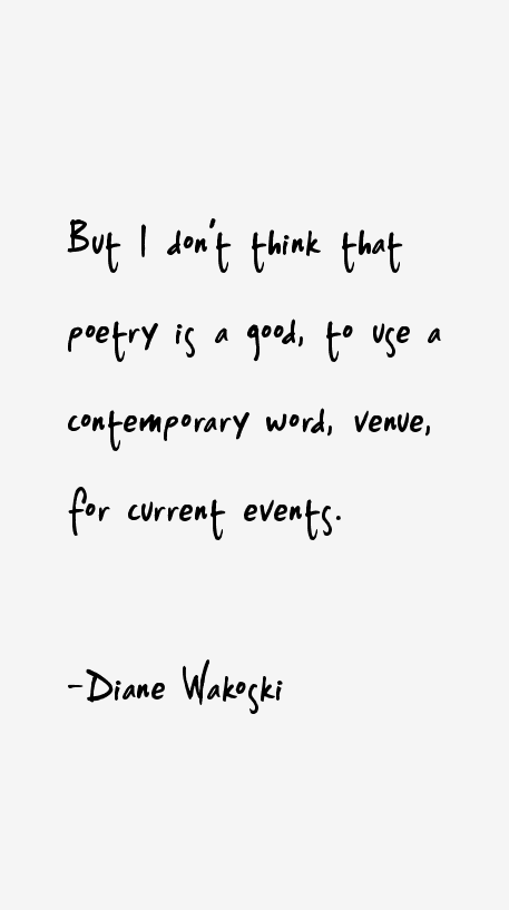 Diane Wakoski Quotes
