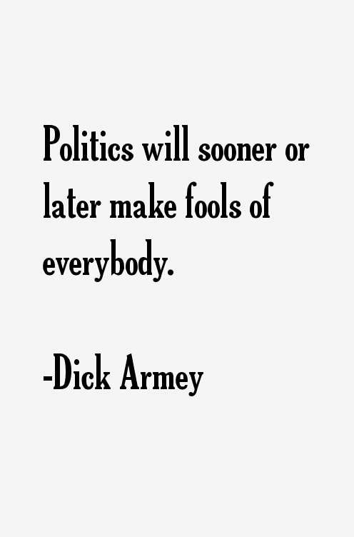 Dick Armey Quotes