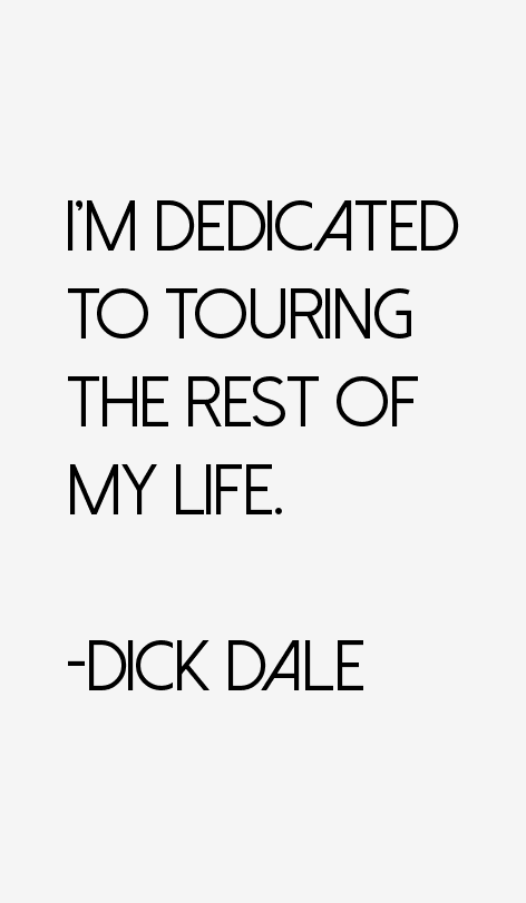 Dick Dale Quotes