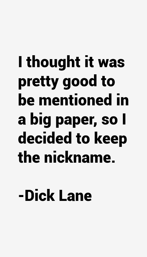 Dick Lane Quotes
