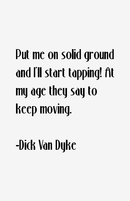 Dick Van Dyke Quotes