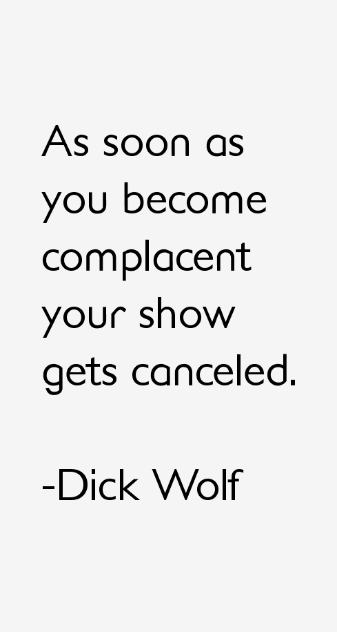 Dick Wolf Quotes