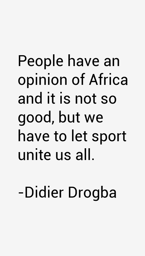 Didier Drogba Quotes