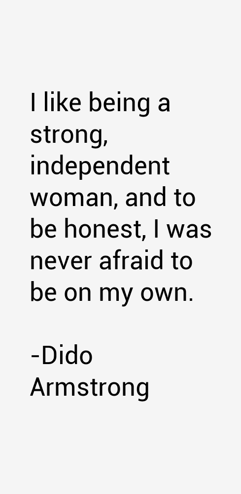 Dido Armstrong Quotes