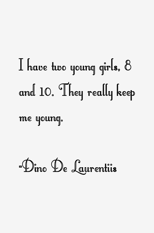 Dino De Laurentiis Quotes
