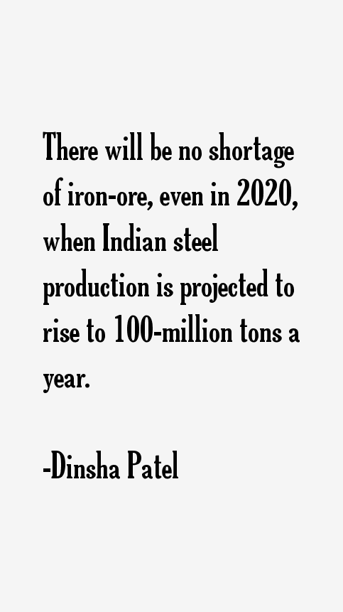 Dinsha Patel Quotes