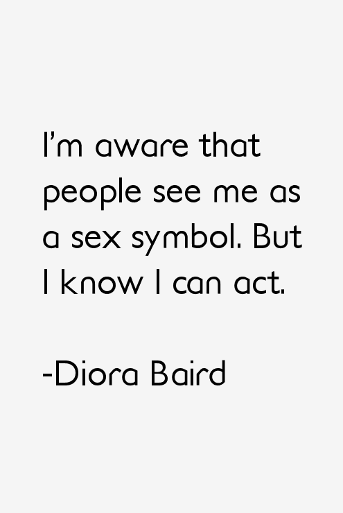 Diora Baird Quotes