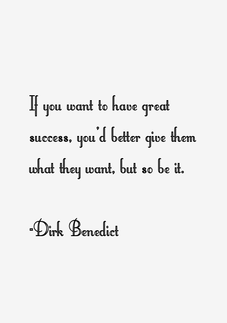 Dirk Benedict Quotes