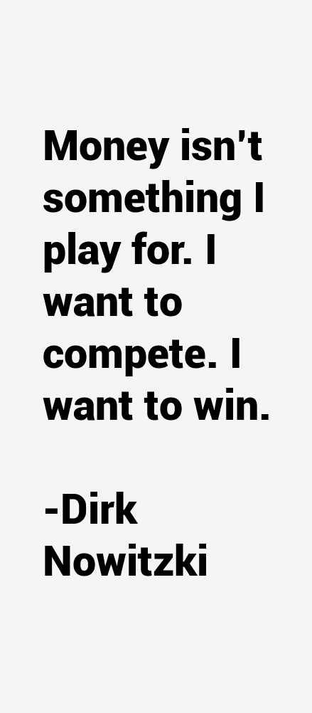 Dirk Nowitzki Quotes