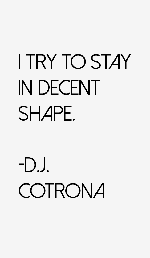 D.J. Cotrona Quotes