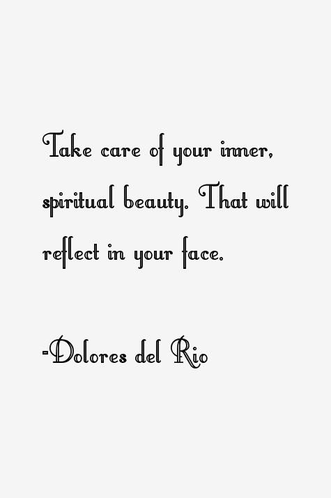 Dolores del Rio Quotes
