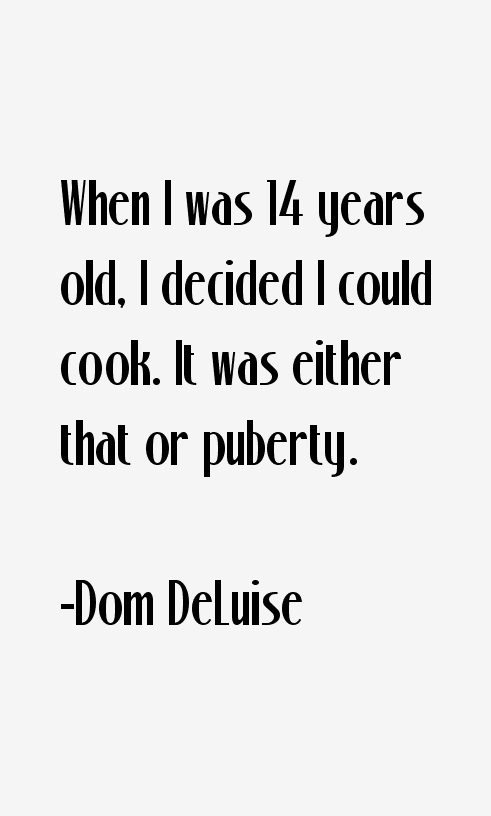 Dom DeLuise Quotes