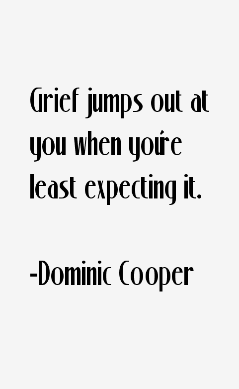 Dominic Cooper Quotes