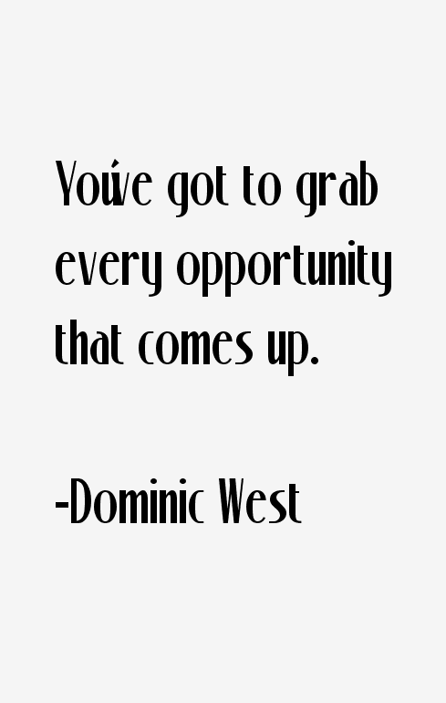 Dominic West Quotes