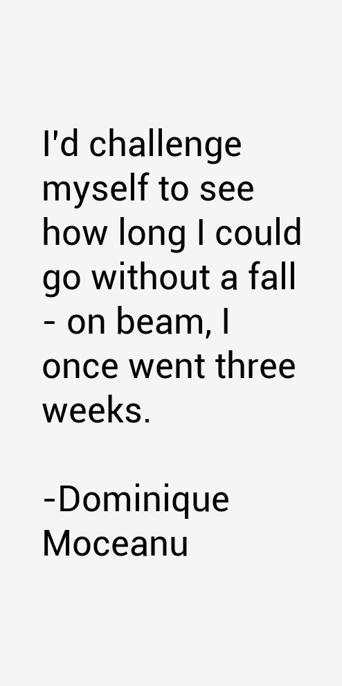 Dominique Moceanu Quotes