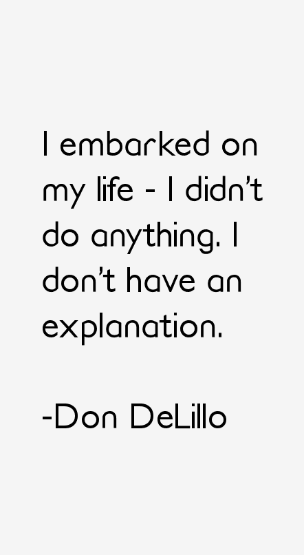Don DeLillo Quotes