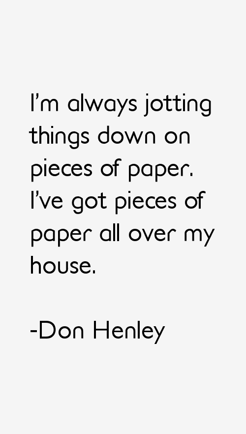 Don Henley Quotes