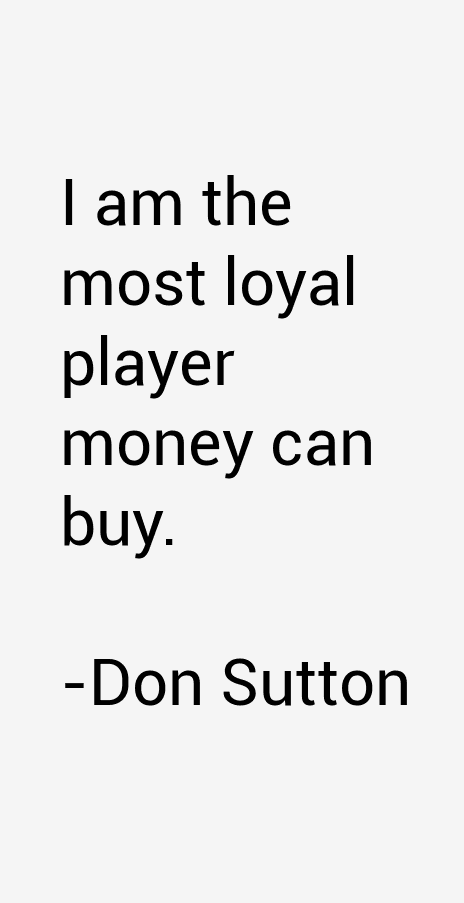 Don Sutton Quotes