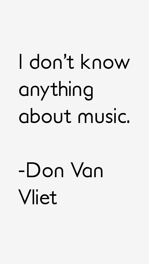 Don Van Vliet Quotes