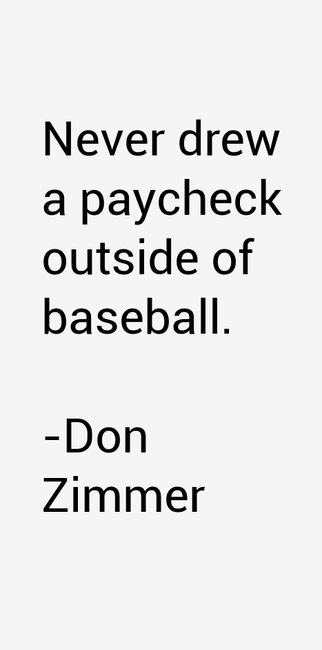 Don Zimmer Quotes