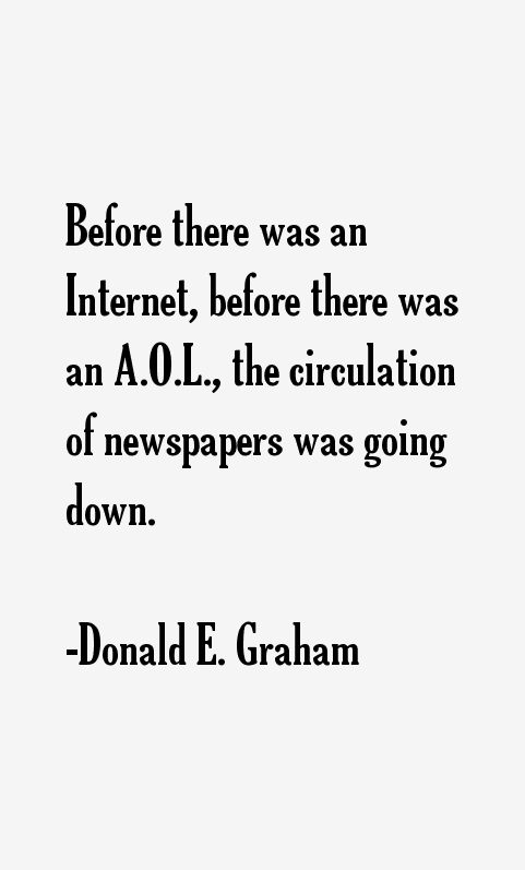 Donald E. Graham Quotes