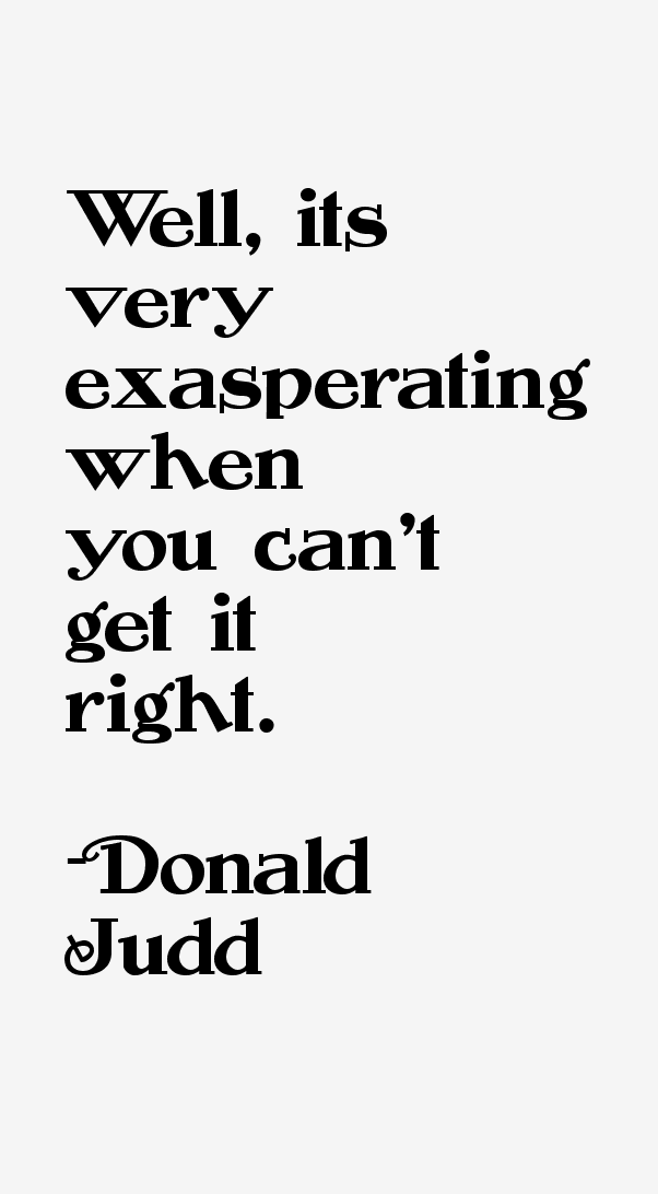 Donald Judd Quotes