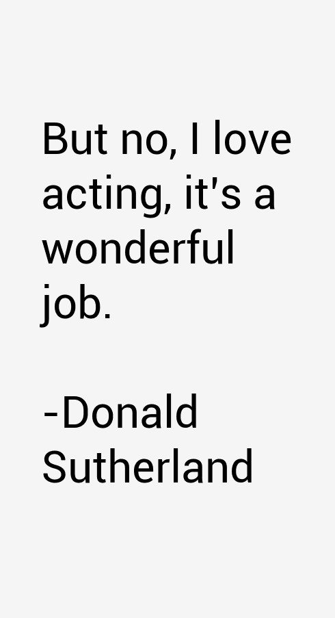 Donald Sutherland Quotes