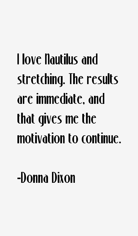 Donna Dixon Quotes