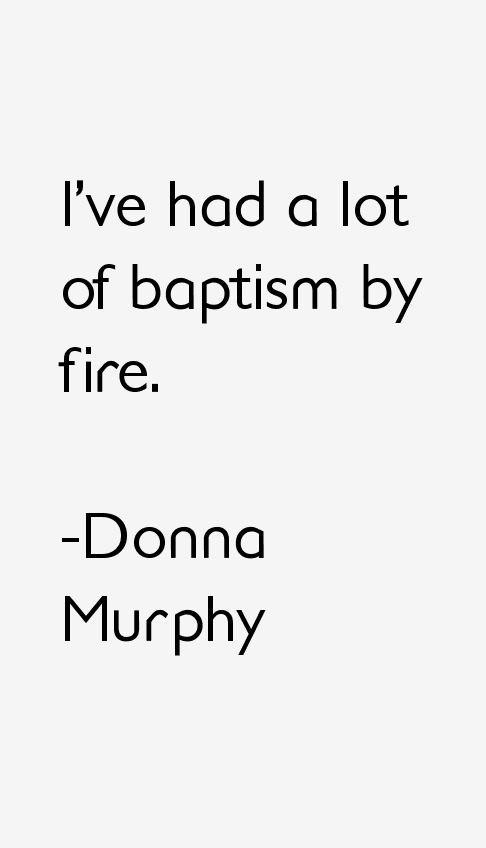 Donna Murphy Quotes