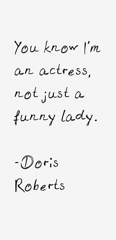 Doris Roberts Quotes