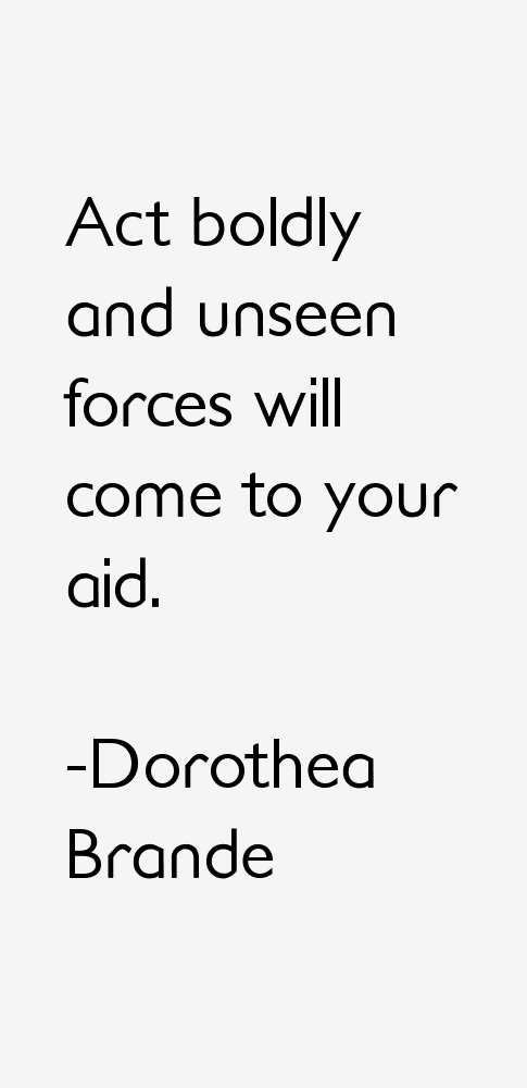 Dorothea Brande Quotes