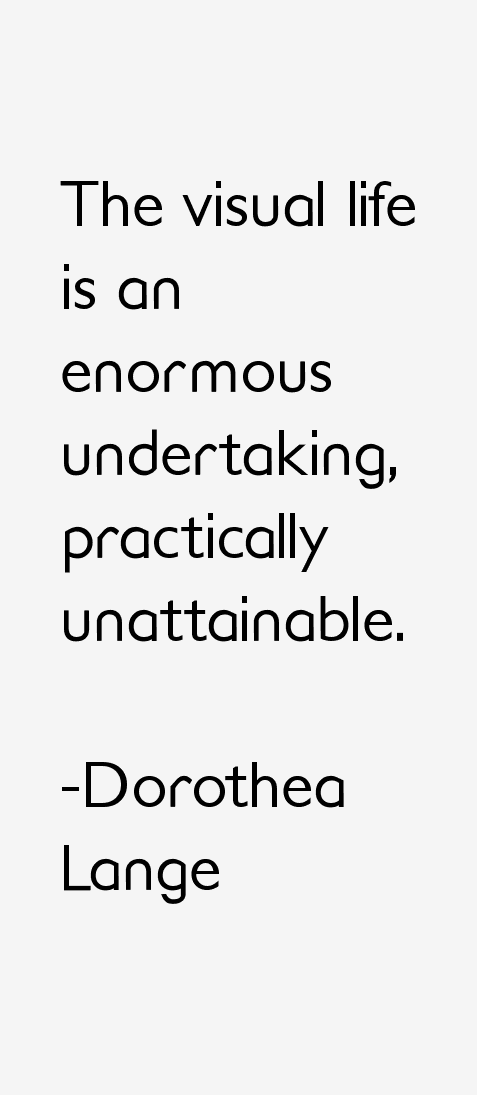 Dorothea Lange Quotes