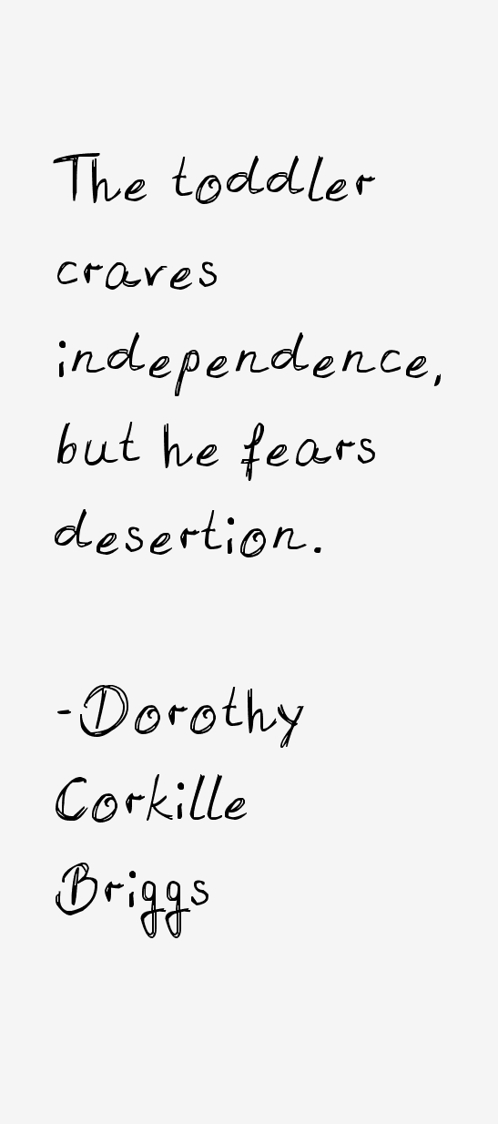 Dorothy Corkille Briggs Quotes