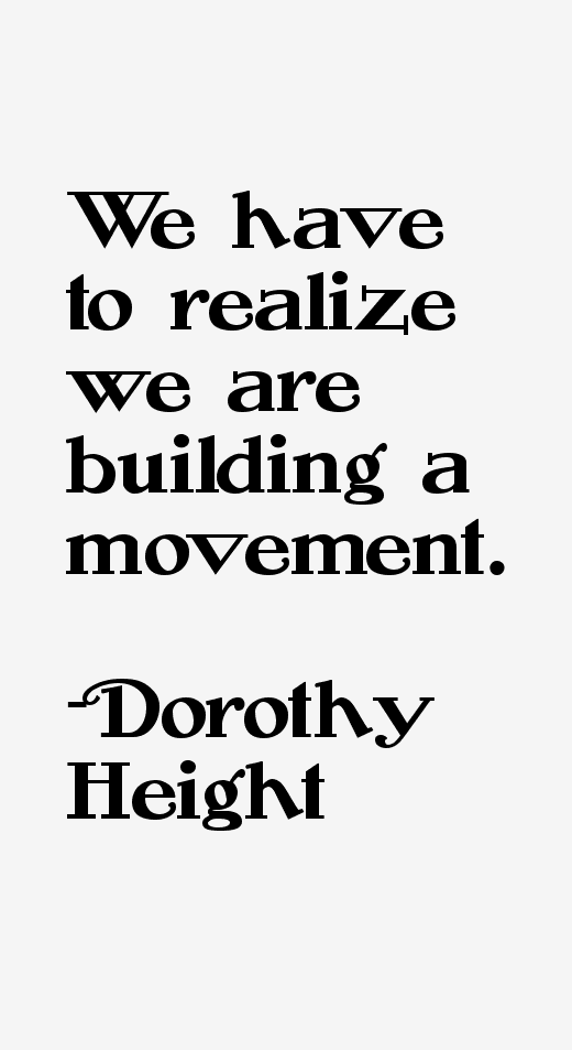 Dorothy Height Quotes