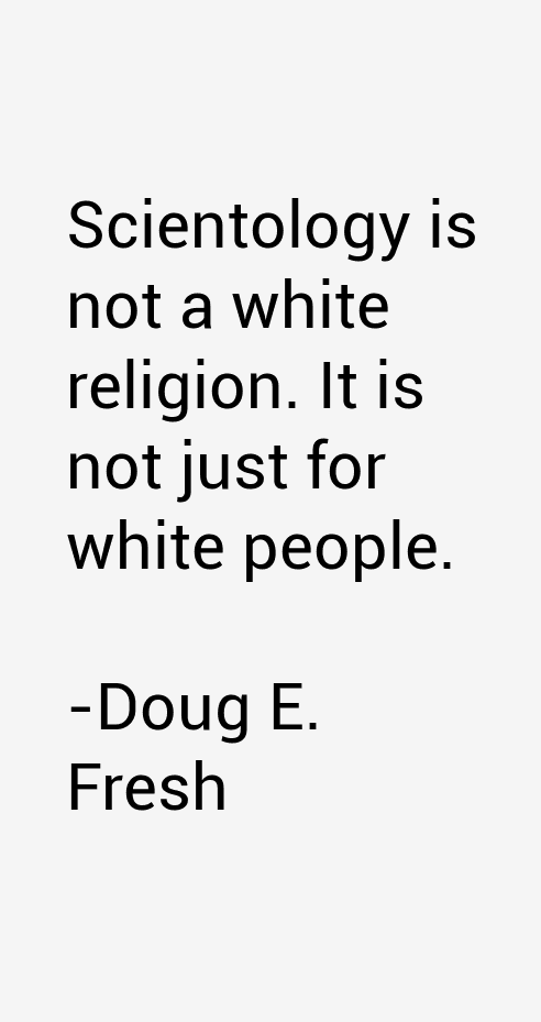 Doug E. Fresh Quotes