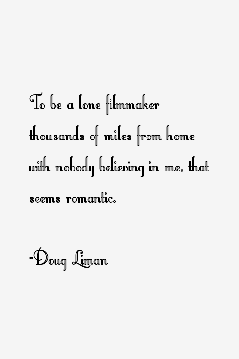 Doug Liman Quotes