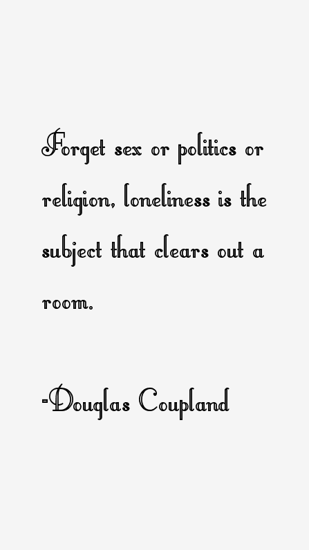 Douglas Coupland Quotes