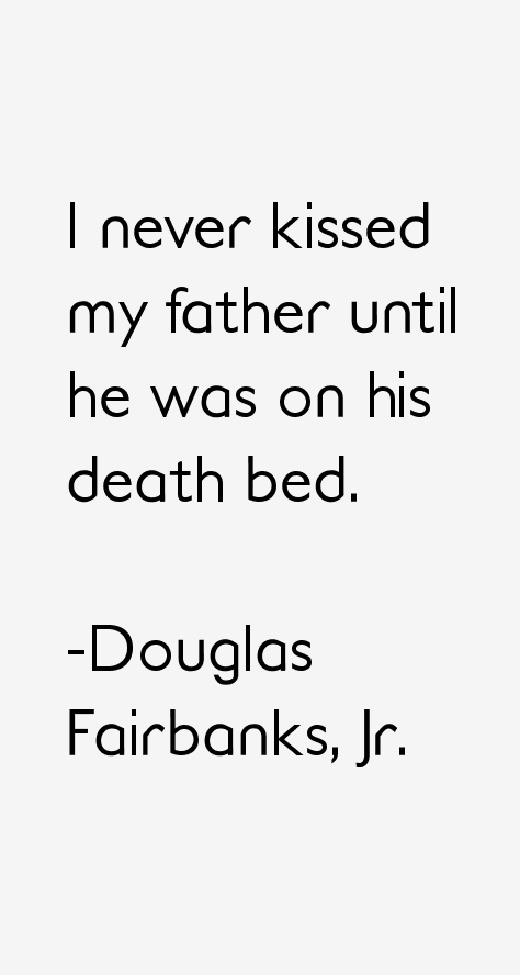 Douglas Fairbanks, Jr. Quotes
