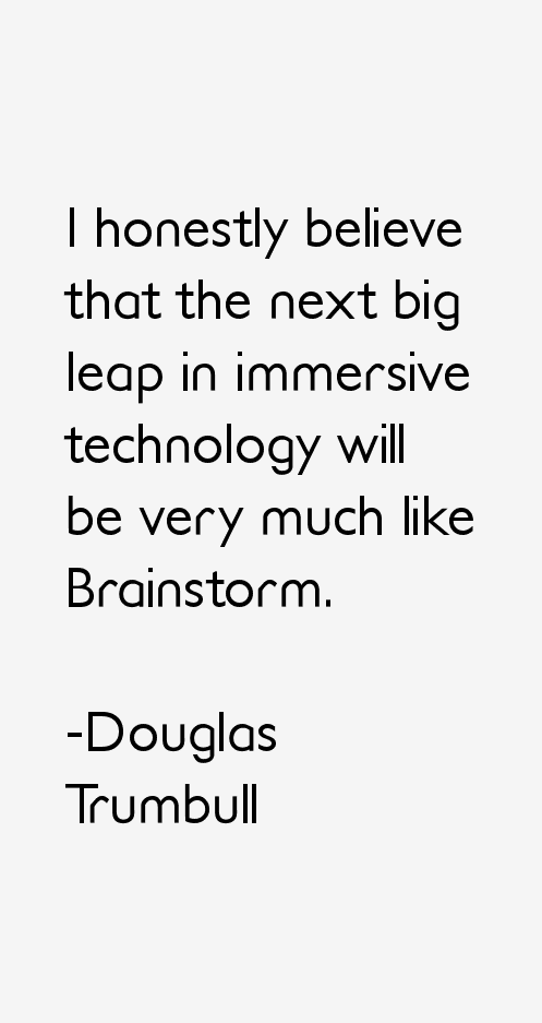 Douglas Trumbull Quotes