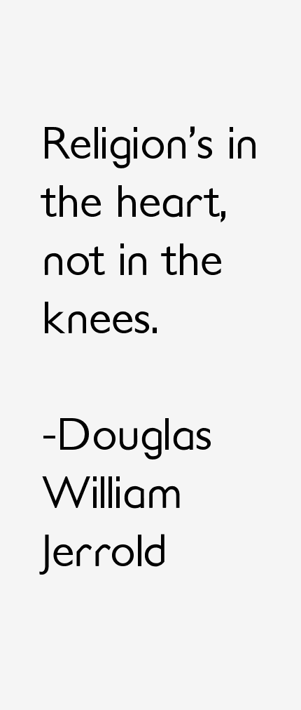 Douglas William Jerrold Quotes