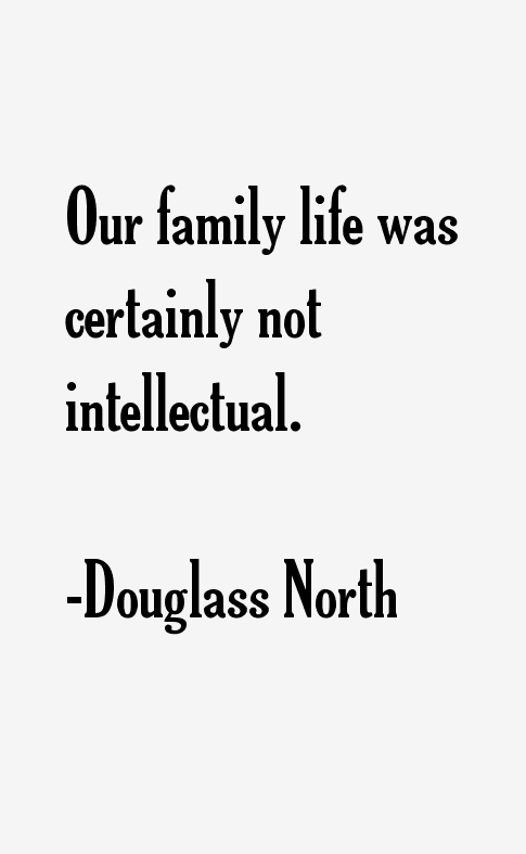 Douglass North Quotes