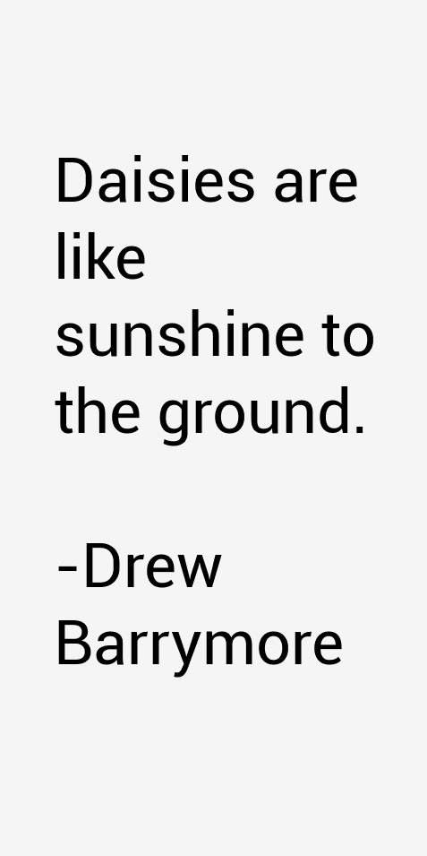 Drew Barrymore Quotes