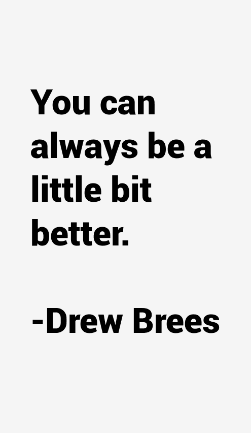 Drew Brees Quotes