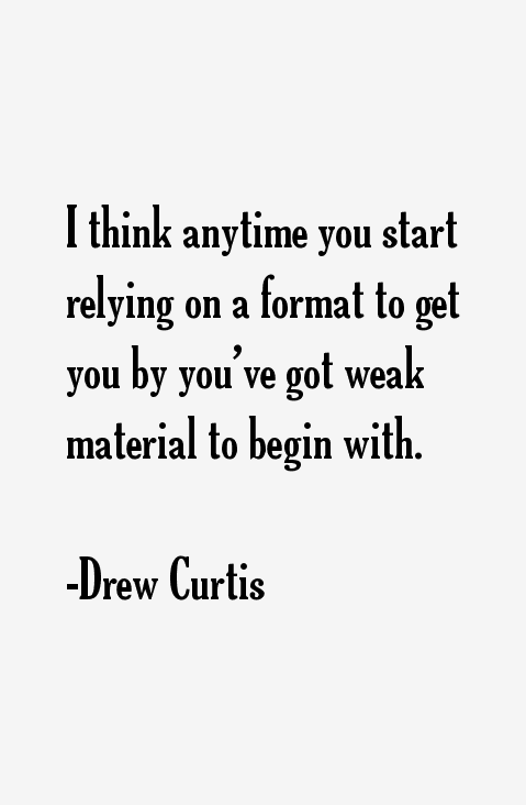 Drew Curtis Quotes