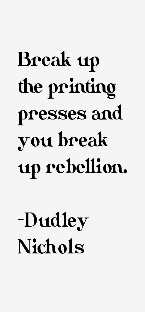 Dudley Nichols Quotes